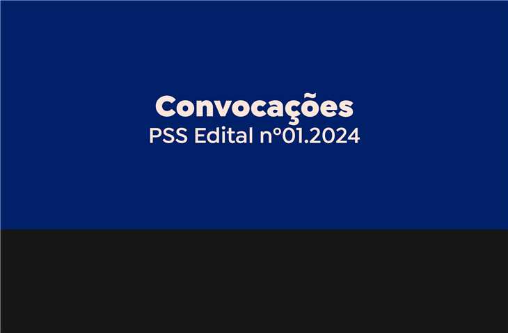 Convocações PSS Edital nº01.2024